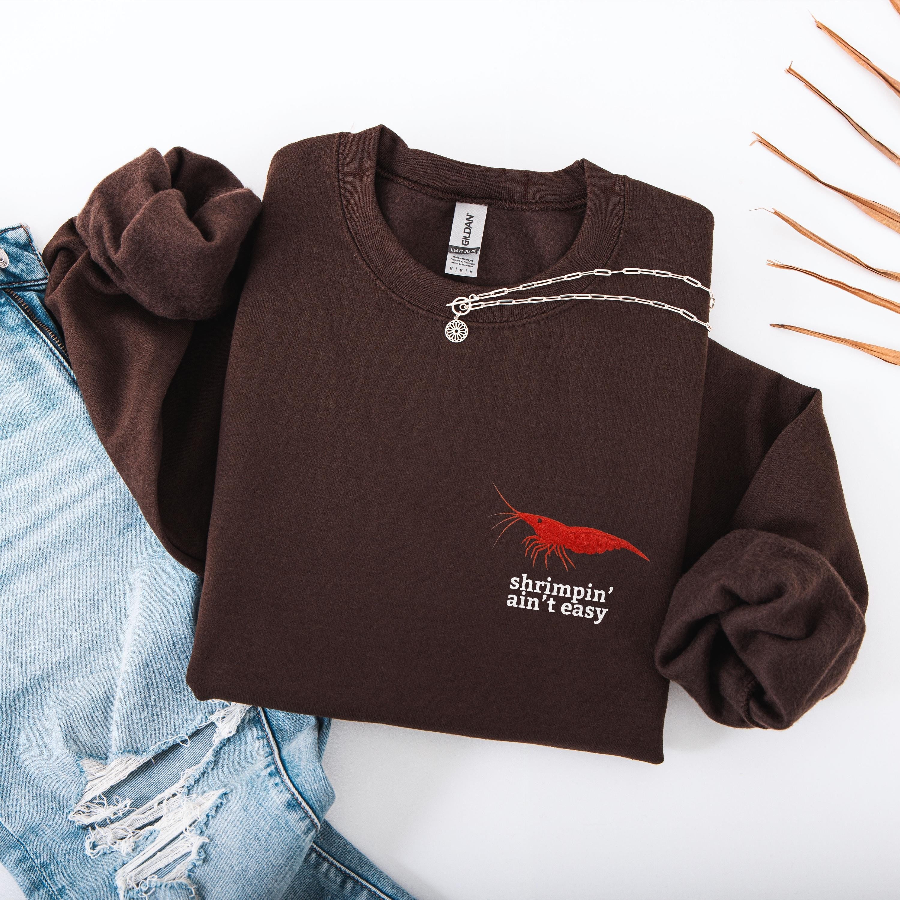 Shrimpin Aint Easy Crewneck